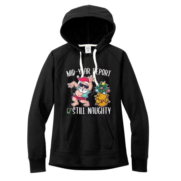 Christmas in July Mid Year Report Still Naughty Women's Fleece Hoodie