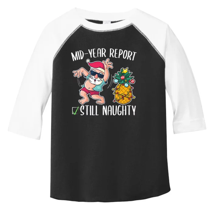 Christmas in July Mid Year Report Still Naughty Toddler Fine Jersey T-Shirt