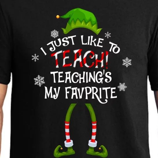 Christmas I Just Like To Teach Teachings My Favorite Cute Gift Pajama Set