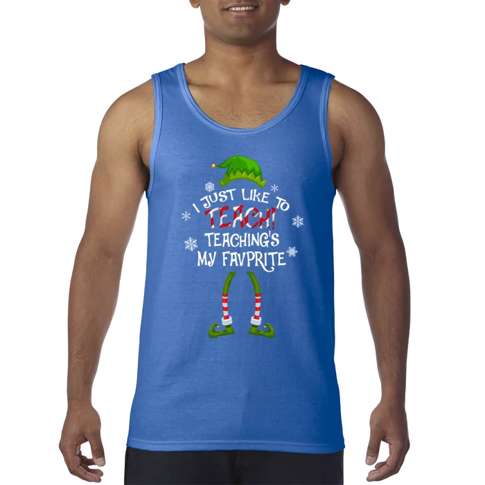 Christmas I Just Like To Teach Teachings My Favorite Cute Gift Tank Top