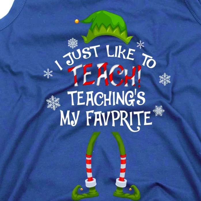 Christmas I Just Like To Teach Teachings My Favorite Cute Gift Tank Top