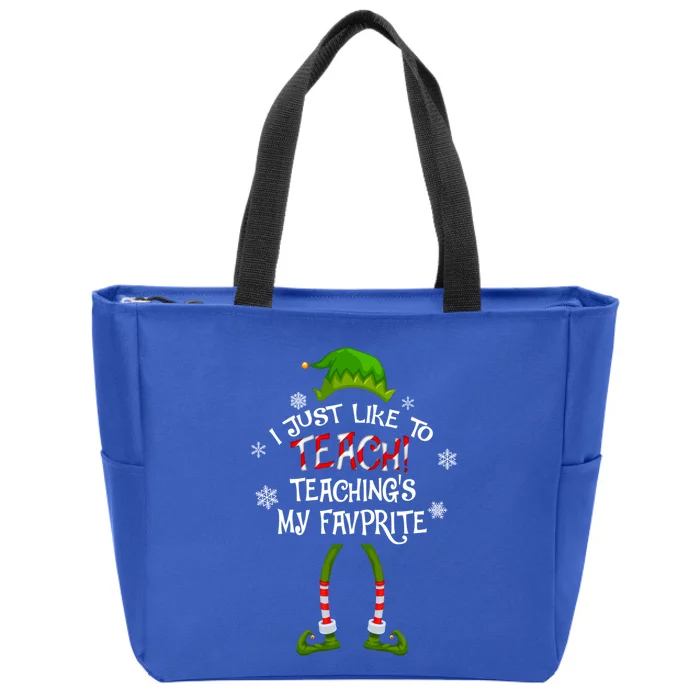 Christmas I Just Like To Teach Teachings My Favorite Cute Gift Zip Tote Bag