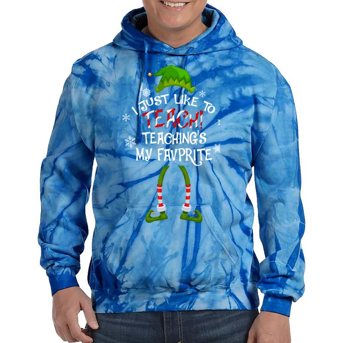 Christmas I Just Like To Teach Teachings My Favorite Gift Tie Dye Hoodie