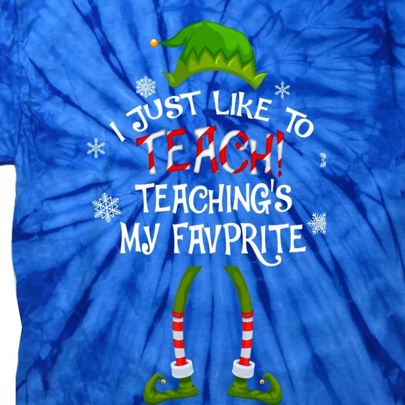 Christmas I Just Like To Teach Teachings My Favorite Gift Tie-Dye T-Shirt