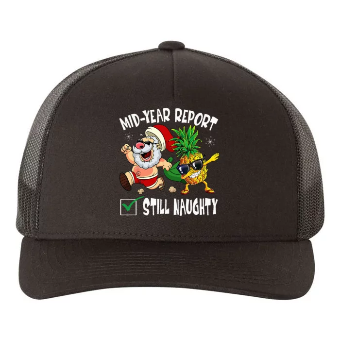 Christmas In July Mid Year Report Still Naughty Santa Funny Yupoong Adult 5-Panel Trucker Hat