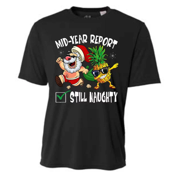 Christmas In July Mid Year Report Still Naughty Santa Funny Cooling Performance Crew T-Shirt