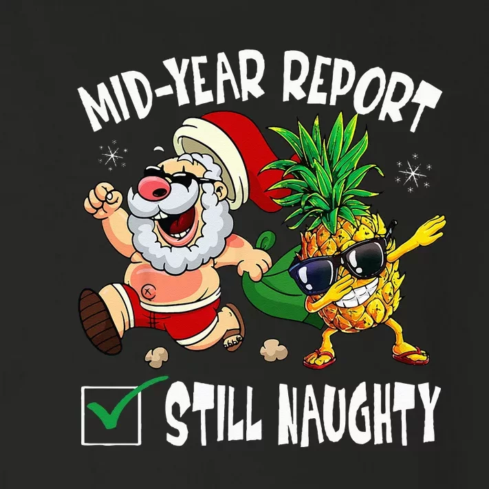 Christmas In July Mid Year Report Still Naughty Santa Funny Toddler Long Sleeve Shirt