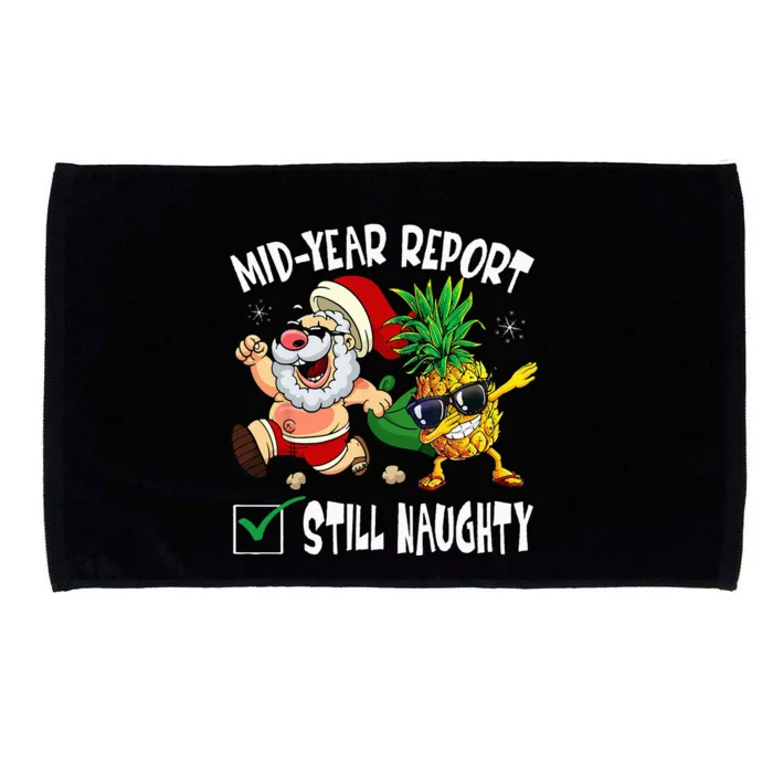 Christmas In July Mid Year Report Still Naughty Santa Funny Microfiber Hand Towel