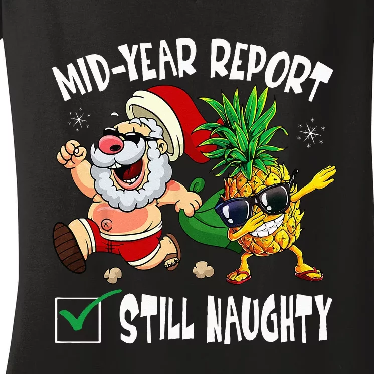 Christmas In July Mid Year Report Still Naughty Santa Funny Women's V-Neck T-Shirt