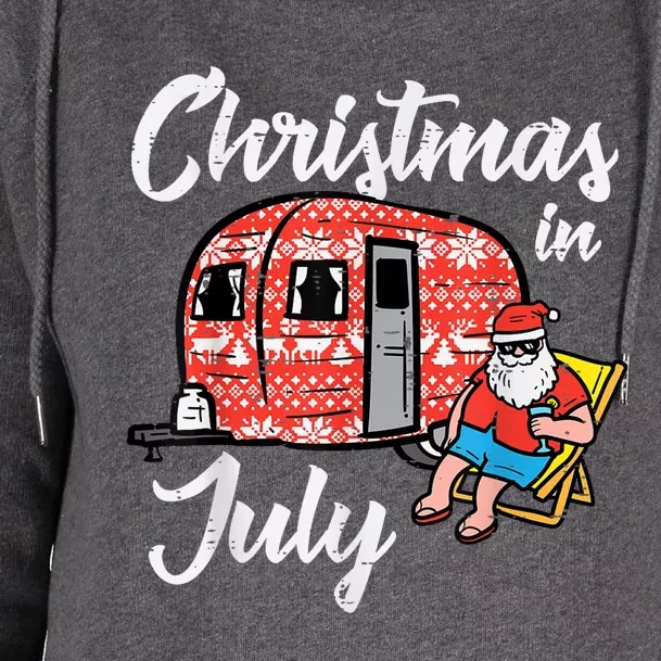 Christmas In July Santa Camping Funny Xmas Womens Funnel Neck Pullover Hood