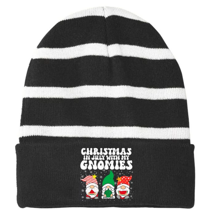 Christmas In July Summer Vacation Hanging With My Gnomies Striped Beanie with Solid Band