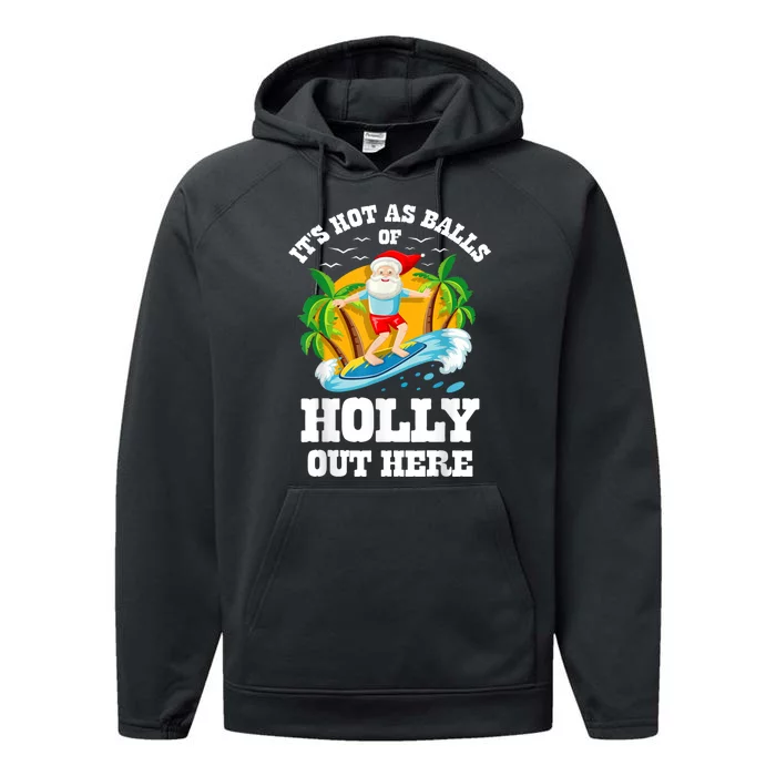 Christmas In July ItS Hot Out Here Beach Summer Santa Performance Fleece Hoodie