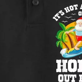 Christmas In July ItS Hot Out Here Beach Summer Santa Dry Zone Grid Performance Polo