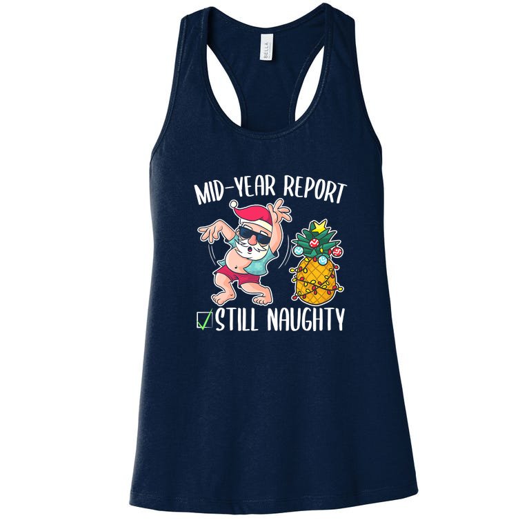 Christmas In July Funny Mid Year Report Still Naughty Women's Racerback Tank