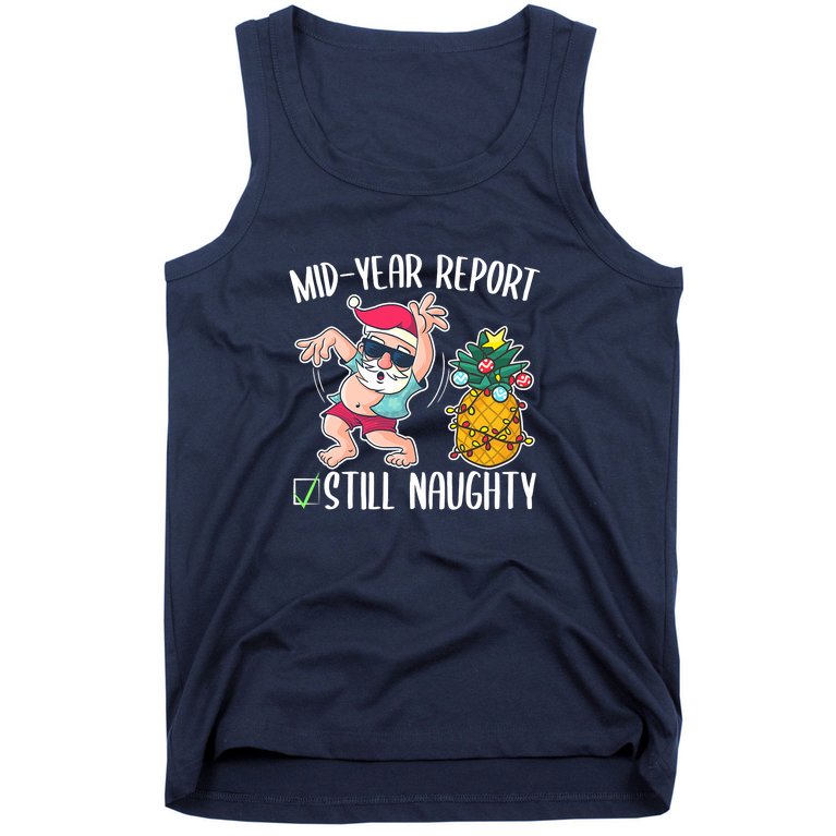Christmas In July Funny Mid Year Report Still Naughty Tank Top