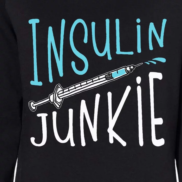 Cool Insulin Junkie Funny Diabetes Awareness Gift Womens California Wash Sweatshirt