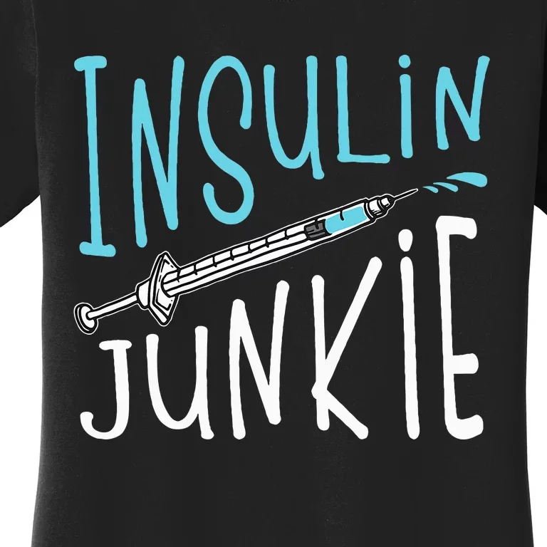 Cool Insulin Junkie Funny Diabetes Awareness Gift Women's T-Shirt