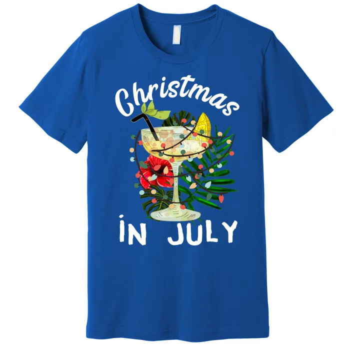 Christmas In July Party Summer Cocktail Xmas Ing Funny Gift Premium T-Shirt