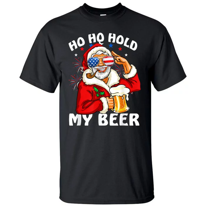 Christmas In July | Santa Ho Ho Hold My Beer Tall T-Shirt