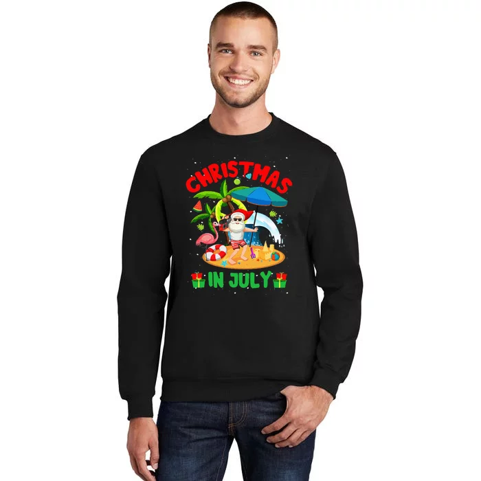 Christmas In July Funny Summer Xmas Tall Sweatshirt