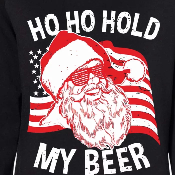 Christmas In July Santa Ho Ho Hold My Beer Womens California Wash Sweatshirt