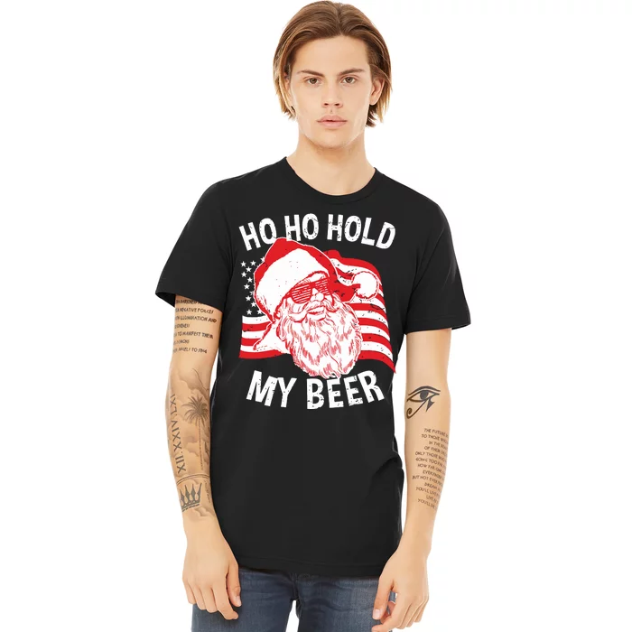 Christmas In July Santa Ho Ho Hold My Beer Premium T-Shirt