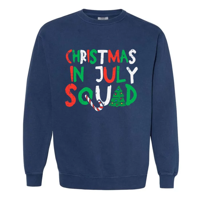 Christmas In July Squad Funny Summer Xmas Garment-Dyed Sweatshirt