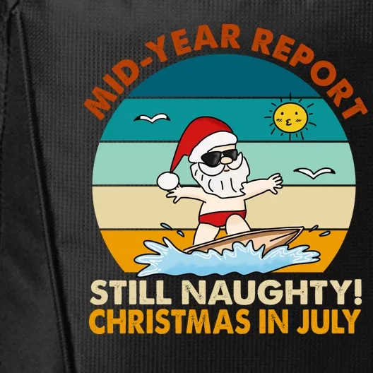 Christmas In July Still Naughty Santa Funny City Backpack