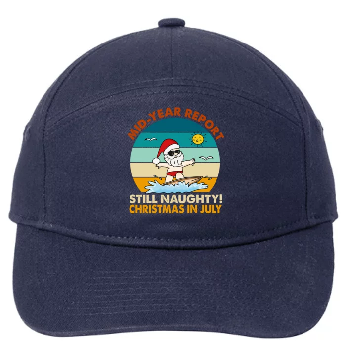 Christmas In July Still Naughty Santa Funny 7-Panel Snapback Hat