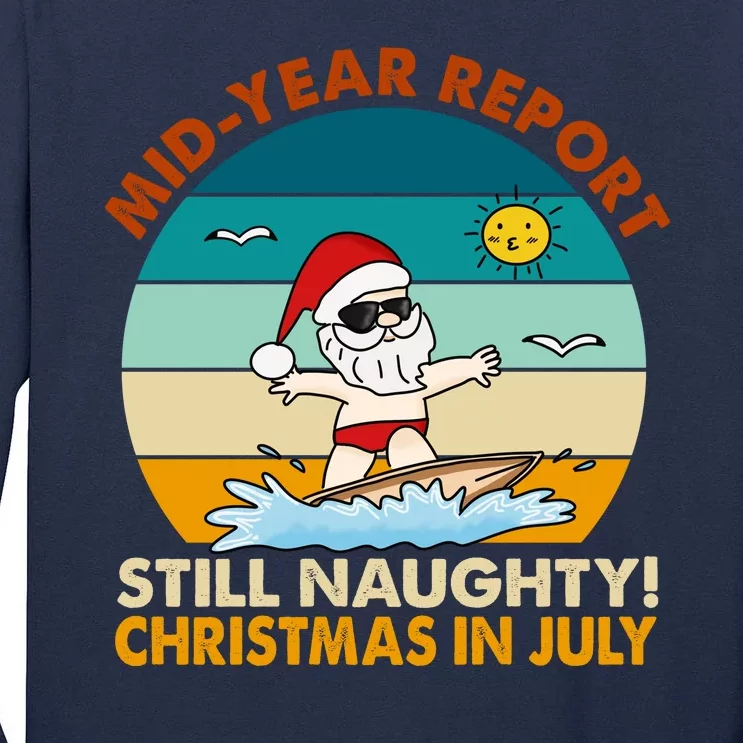 Christmas In July Still Naughty Santa Funny Tall Long Sleeve T-Shirt