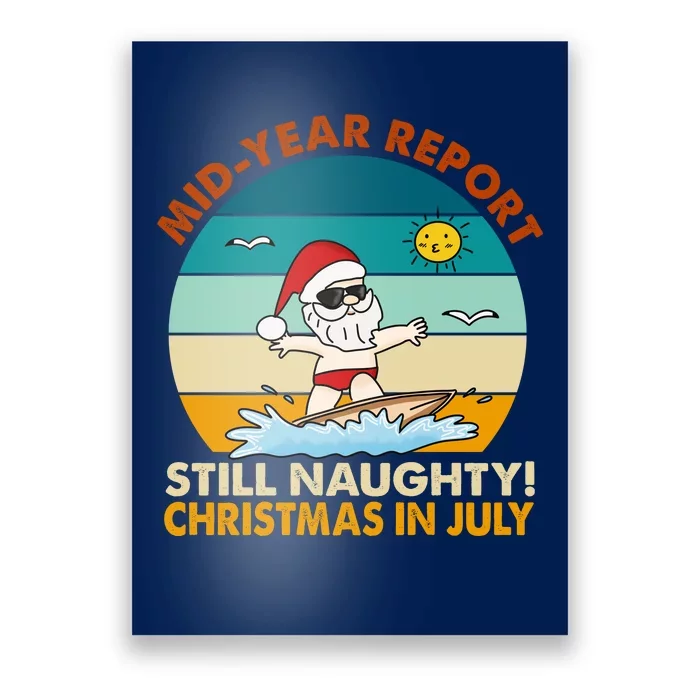 Christmas In July Still Naughty Santa Funny Poster