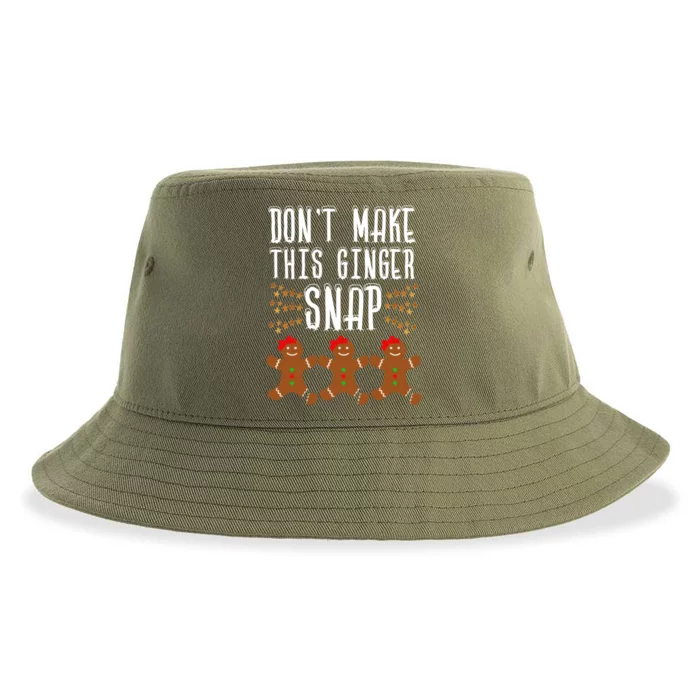 Christmas In July Funny Gift DonT Make This Ginger Snap Gift Sustainable Bucket Hat