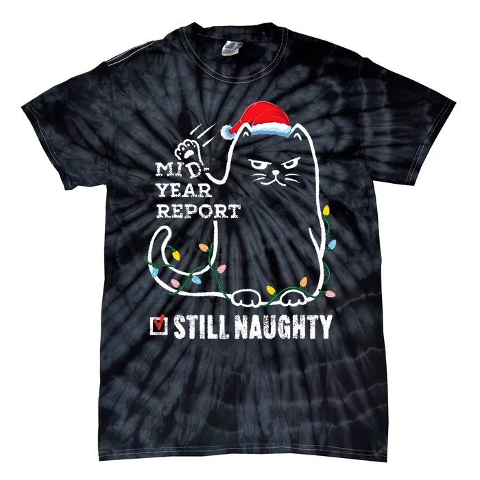 Christmas In July Mid Year Report Still Naughty Santa Cat Tie-Dye T-Shirt