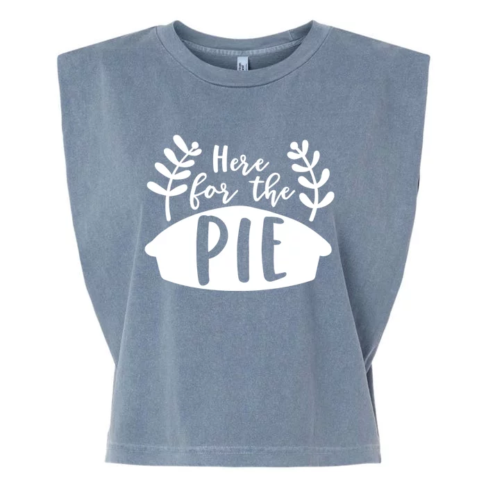 Cute Im Just Here For The Pie Thanksgiving Pumpkin Spice Cool Gift Garment-Dyed Women's Muscle Tee