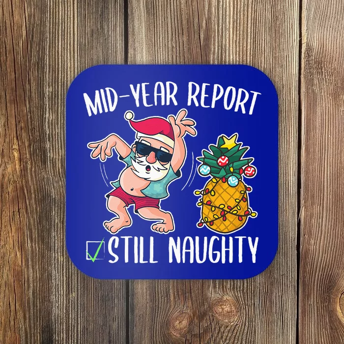 Christmas In July Mid Year Report Still Naughty Coaster