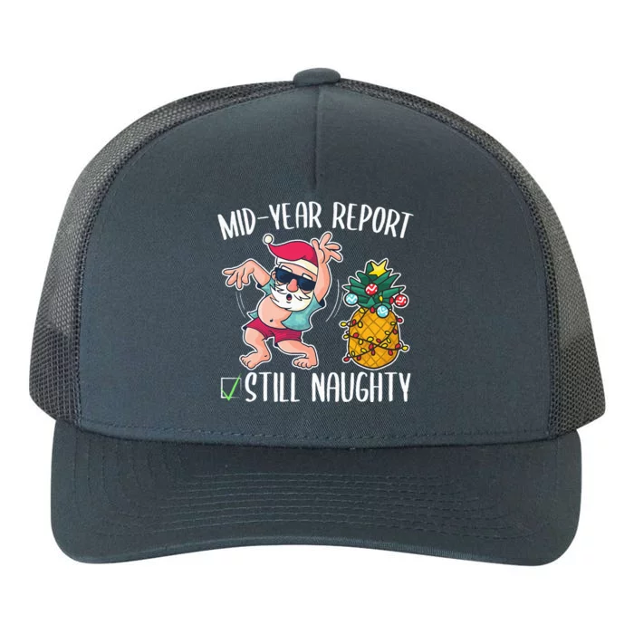 Christmas In July Mid Year Report Still Naughty Yupoong Adult 5-Panel Trucker Hat