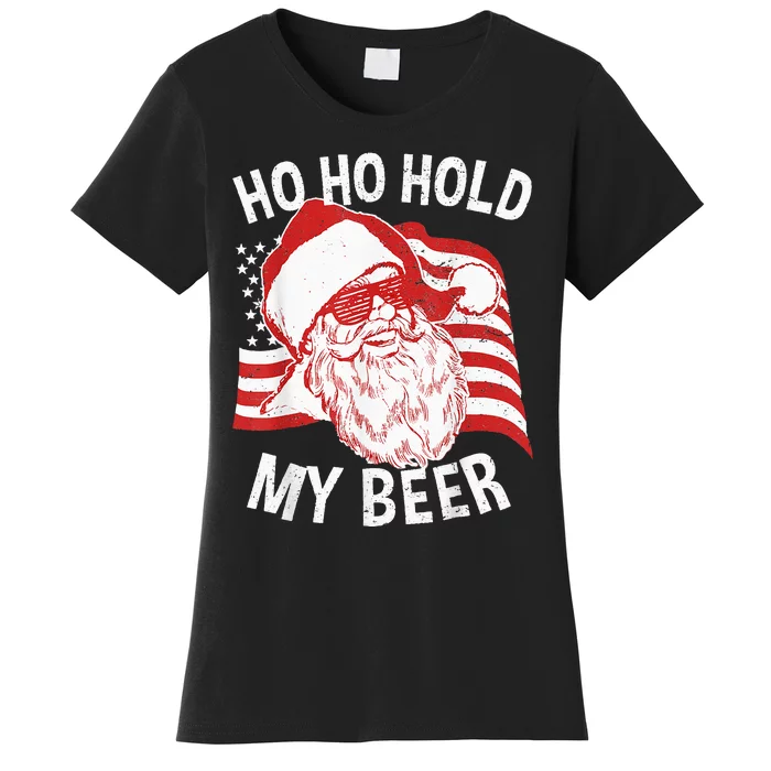 Christmas In July Santa Ho Ho Hold My Beer Drink Lover Women's T-Shirt