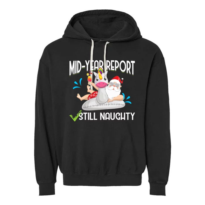 Christmas In July Mid Year Report Still Naughty Santa Garment-Dyed Fleece Hoodie