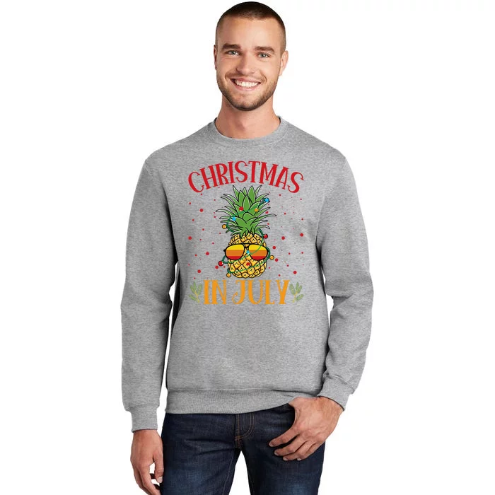 Christmas In July Pineapple Summer Holiday Tall Sweatshirt