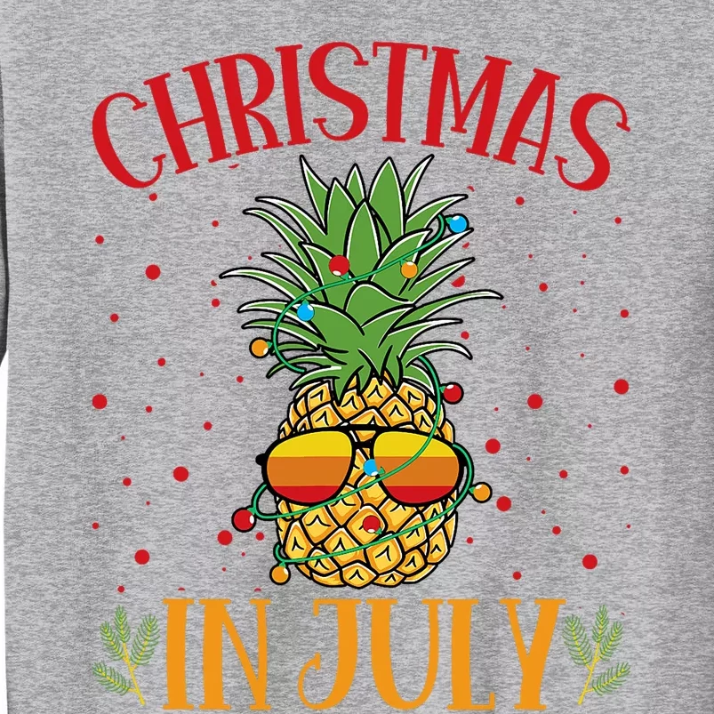 Christmas In July Pineapple Summer Holiday Tall Sweatshirt