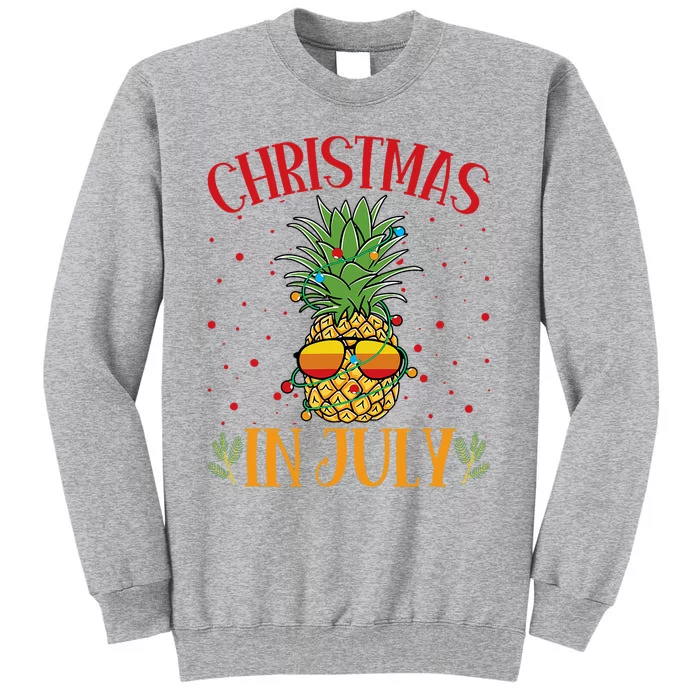 Christmas In July Pineapple Summer Holiday Tall Sweatshirt