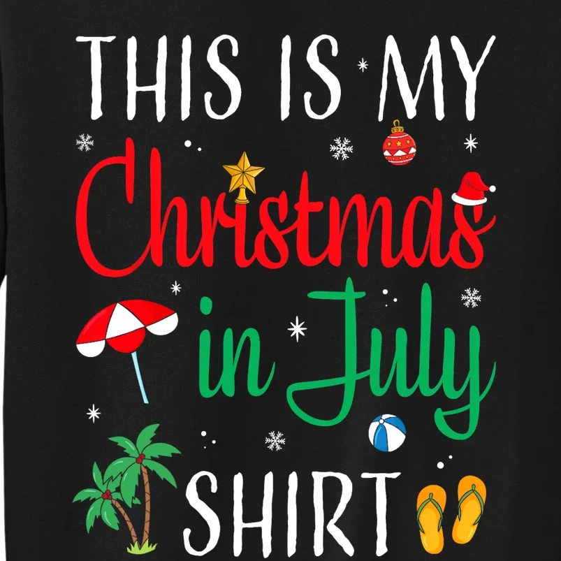 Christmas In July Santa Hat Summer Beach Vacation Xmas Tall Sweatshirt