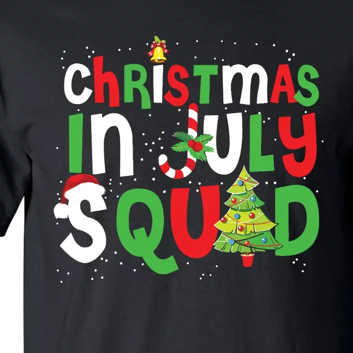 Christmas In July Squad Funny Summer Xmas Tall T-Shirt