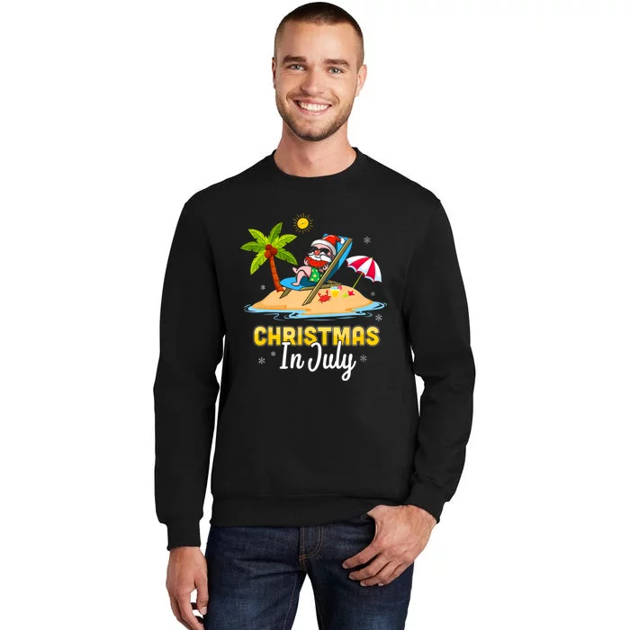 Christmas In July Santa Claus Beach Watermelon Tall Sweatshirt