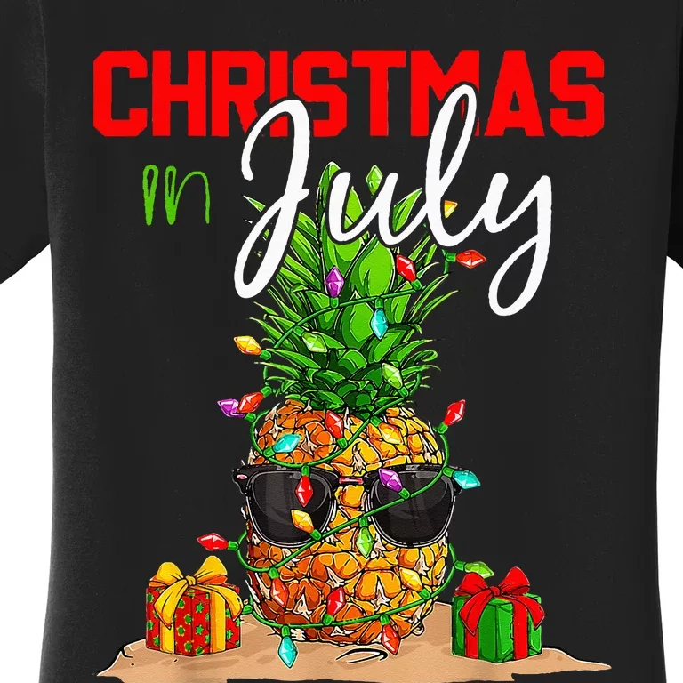 Christmas In July Pineapple Xmas Tree Summer Vacation Women's T-Shirt