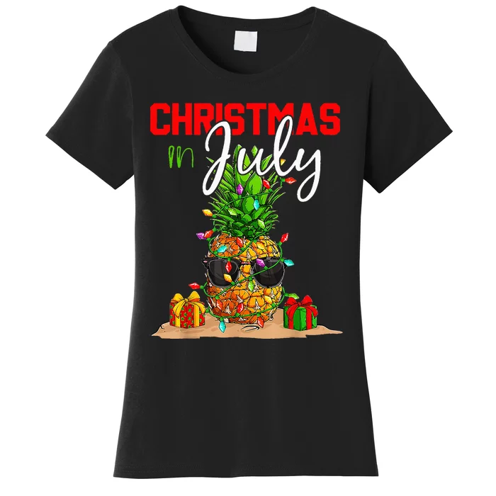 Christmas In July Pineapple Xmas Tree Summer Vacation Women's T-Shirt