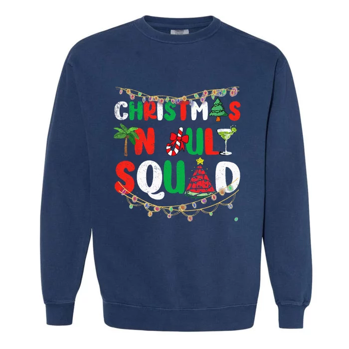 Christmas In July Squad Funny Summer Xmas Garment-Dyed Sweatshirt