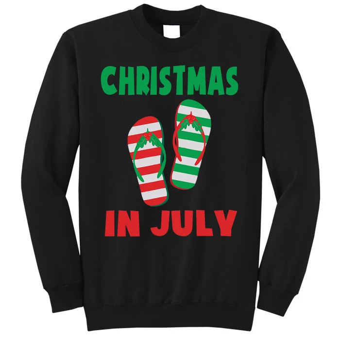 Christmas In July Flip Flop Xmas In July Decorations Party Tall Sweatshirt