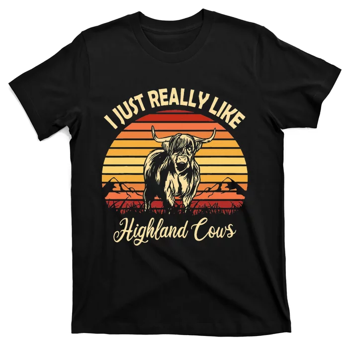 Cowgirl I Just Really Like Highland Cows Scottish Cow T-Shirt