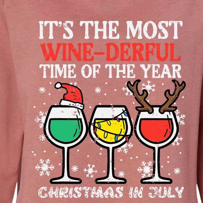 Christmas In July Most Winederful Time Funny Xmas Womens California Wash Sweatshirt